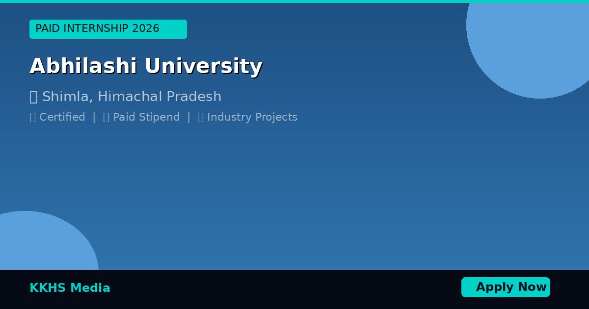 Internship for Abhilashi University Students 2026 | Apply Now