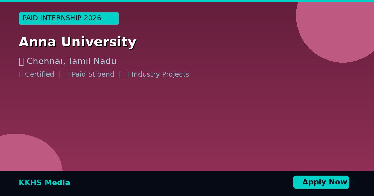 Internship for Anna University Students 2026 | Apply Now