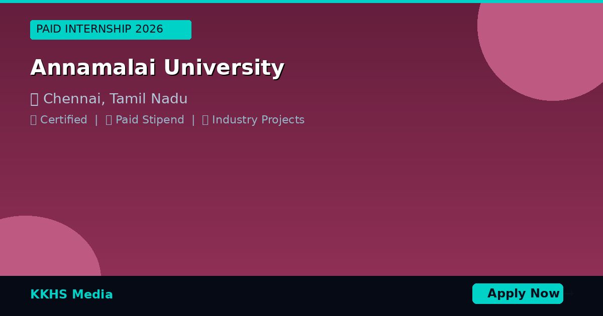 Top Internship Programs for Annamalai University Students 2026