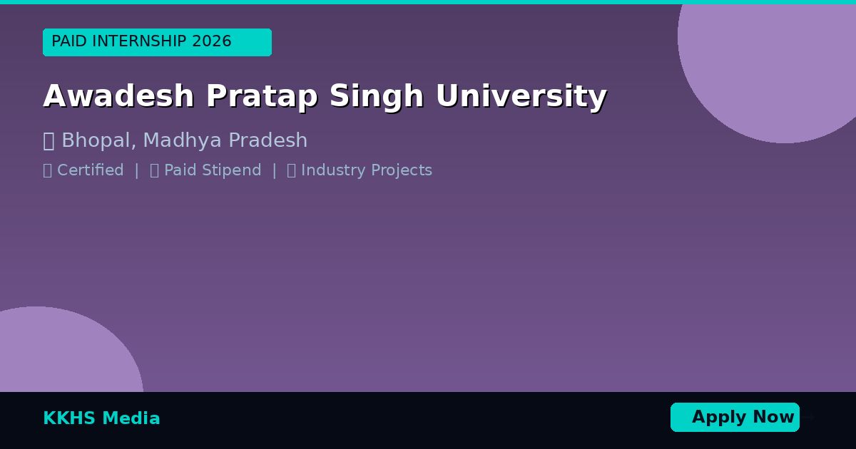 Internship for Awadesh Pratap Singh University Students 2026