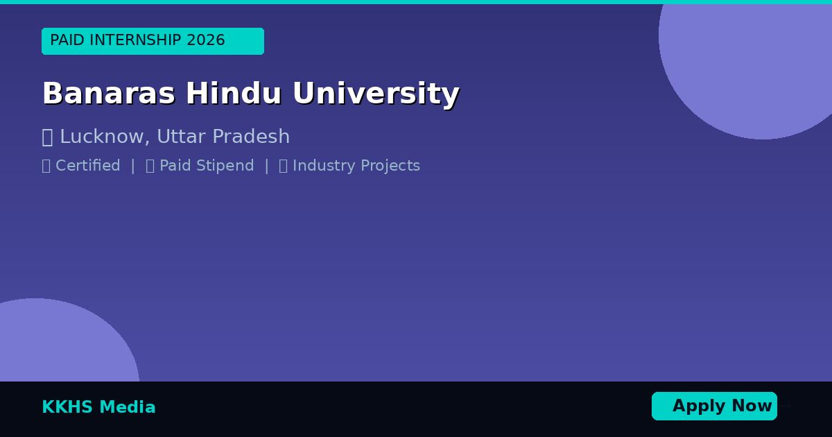 Internship for Banaras Hindu University Students 2026