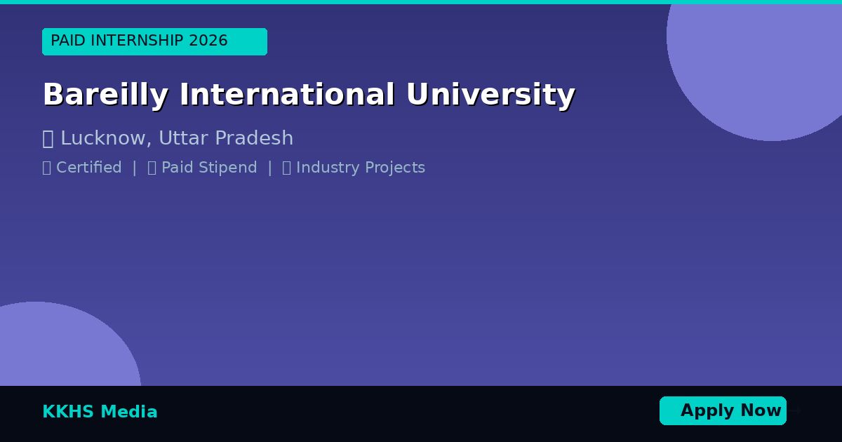 Internship for Bareilly International University Students 2026