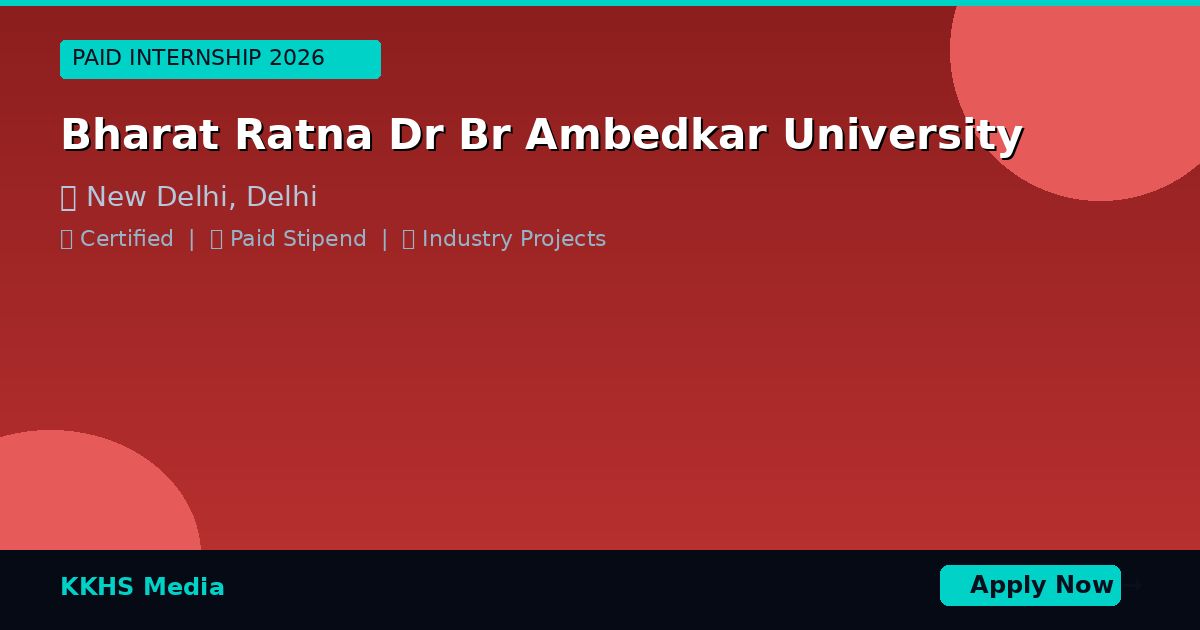 Internship for Bharat Ratna Dr Br Ambedkar University Students 2026