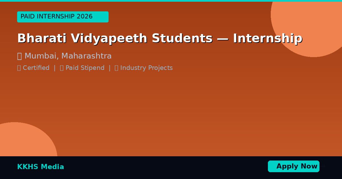 Bharati Vidyapeeth Students — Best Internship 2026 | Apply