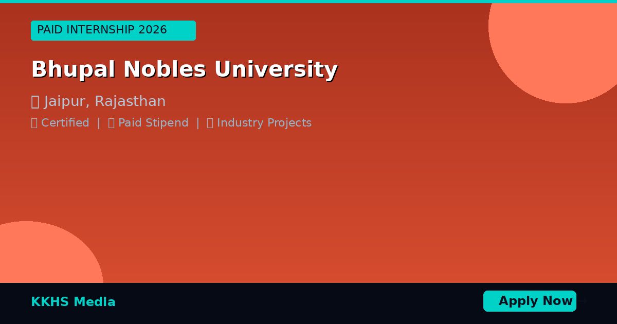 Internship for Bhupal Nobles University Students 2026