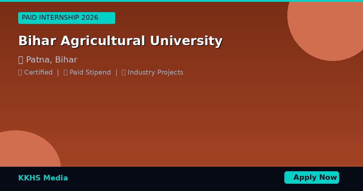Internship for Bihar Agricultural University Students 2026