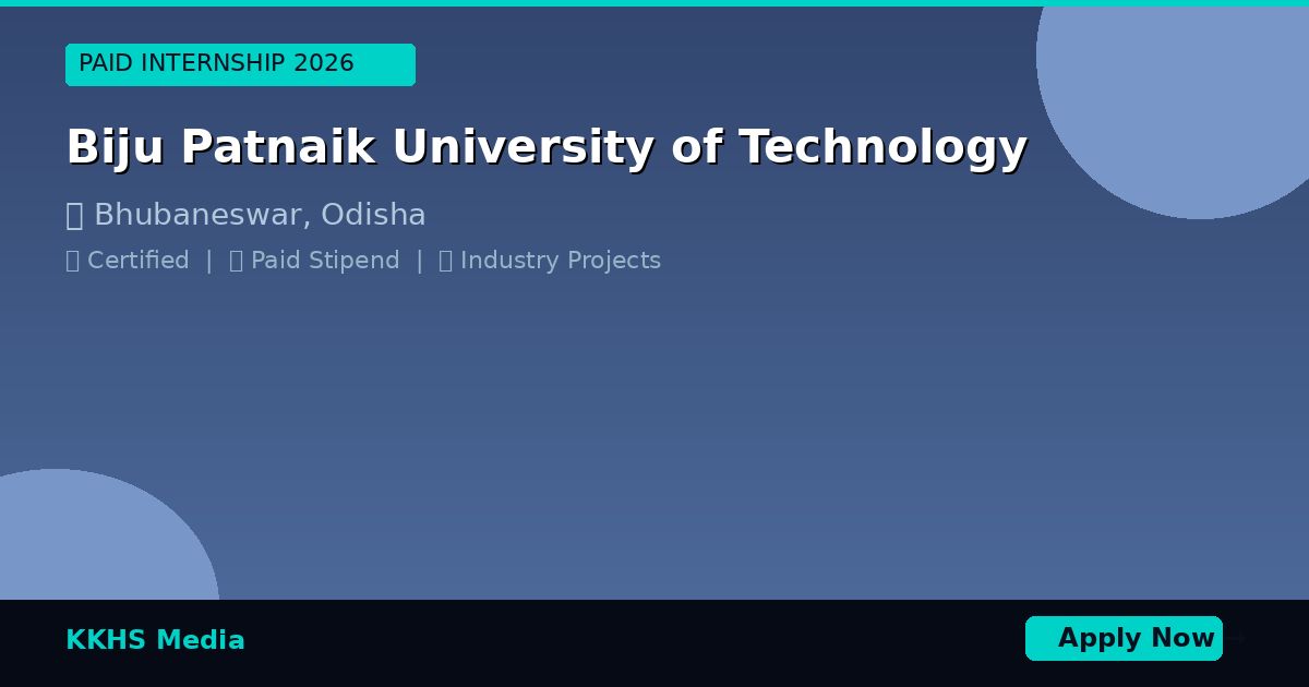 Internship for Biju Patnaik University of Technology Students 2026