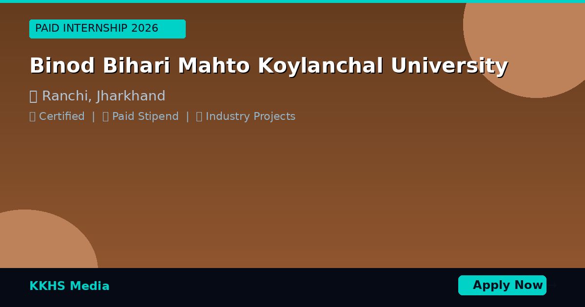 Internship for Binod Bihari Mahto Koylanchal University Students 2026