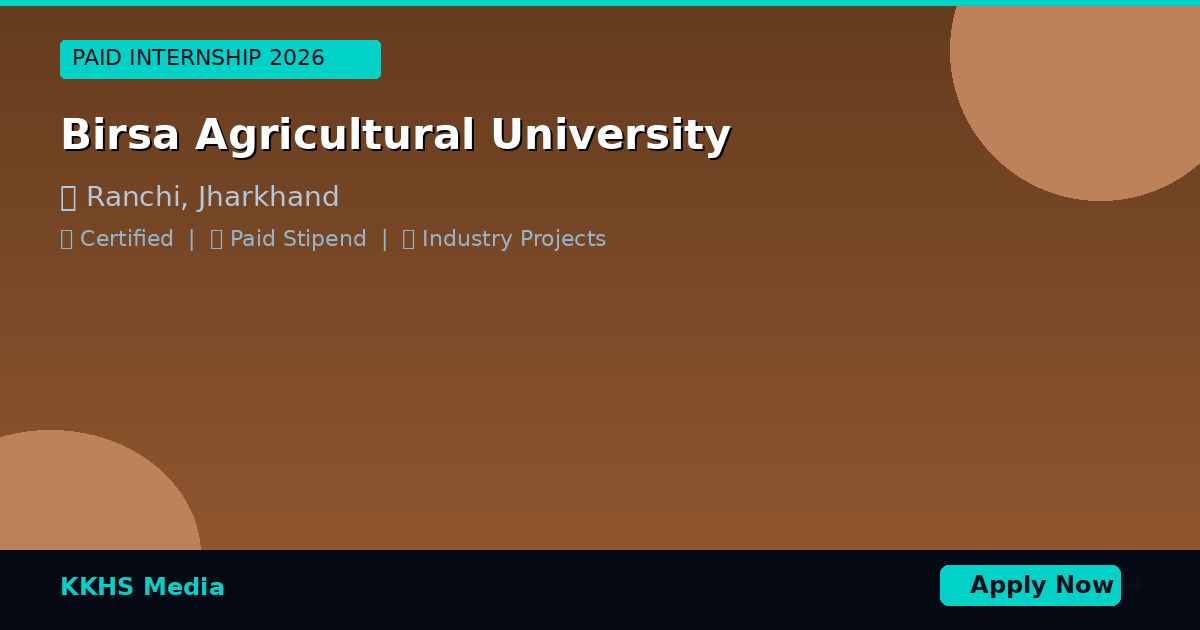 Internship for Birsa Agricultural University Students 2026