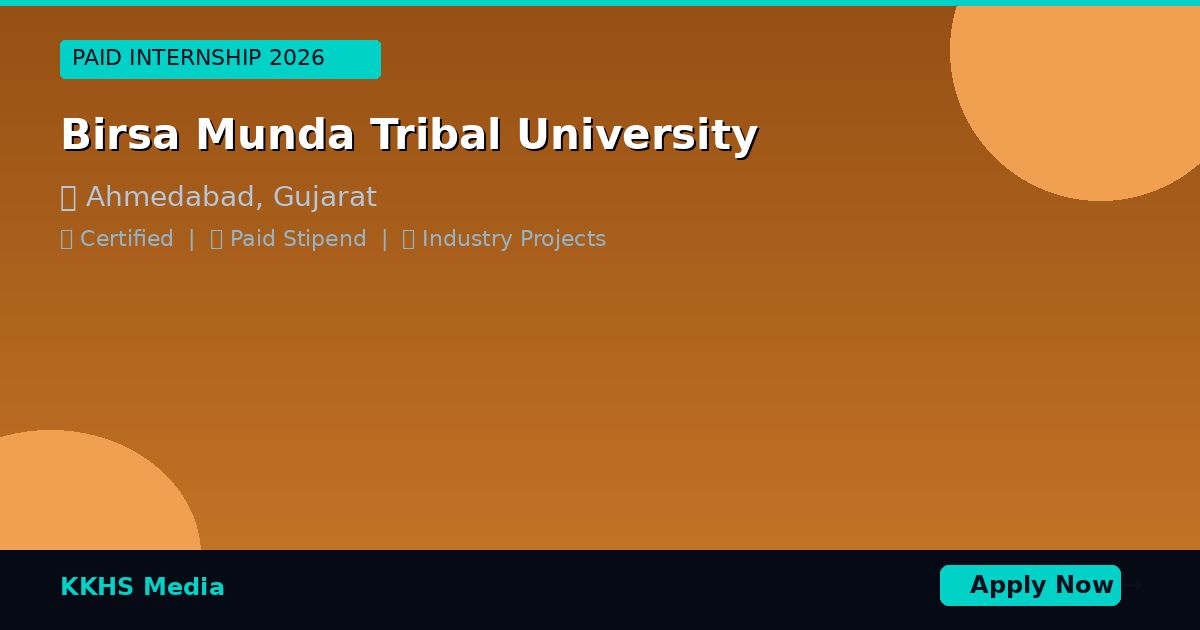Internship for Birsa Munda Tribal University Students 2026