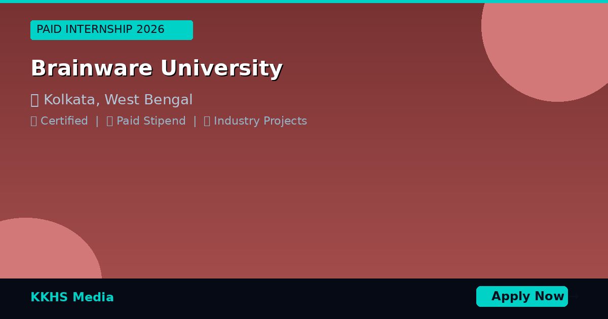 Internship for Brainware University Students 2026 | Apply Now