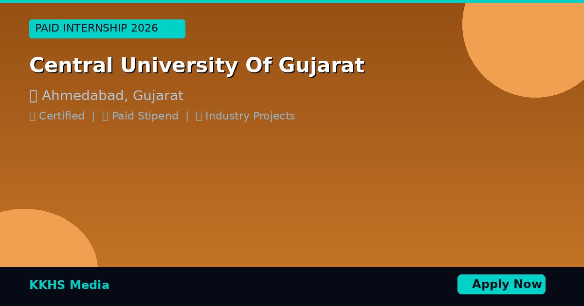 Internship for Central University Of Gujarat Students 2026