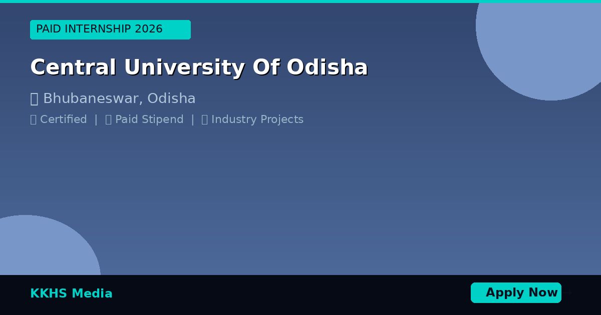 Internship for Central University Of Odisha Students 2026