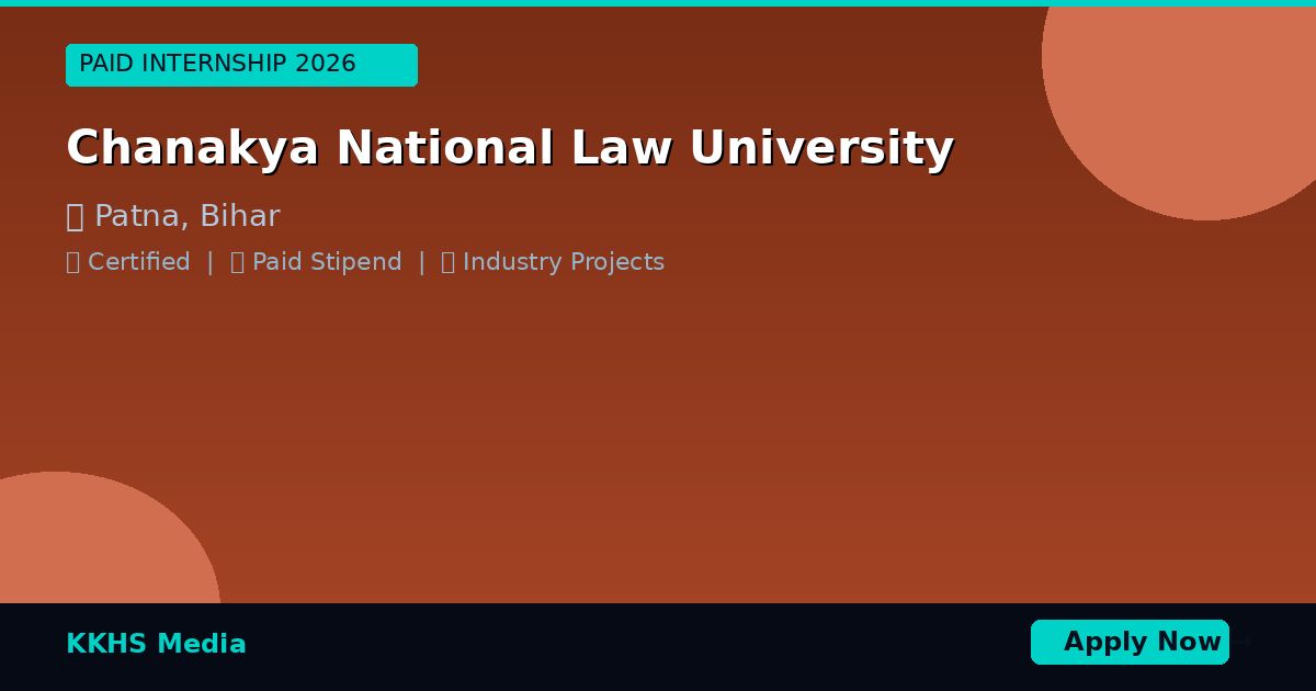Internship for Chanakya National Law University Students 2026