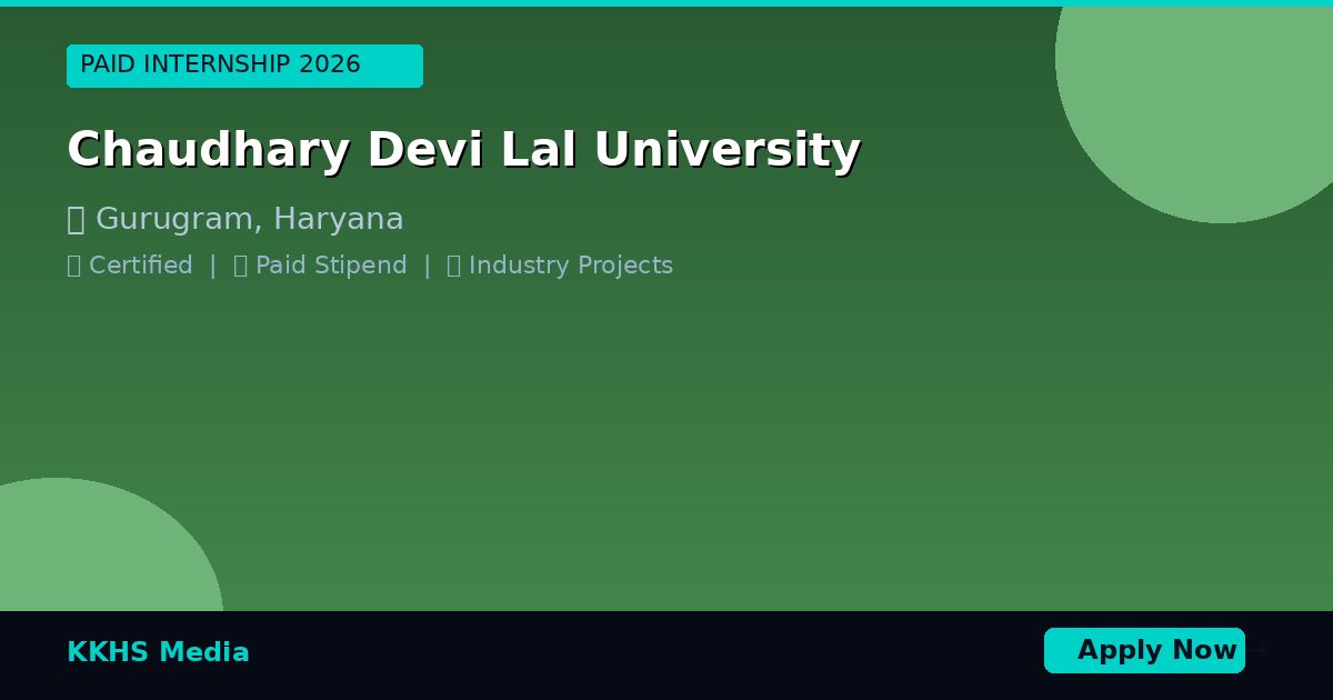 Internship for Chaudhary Devi Lal University Students 2026