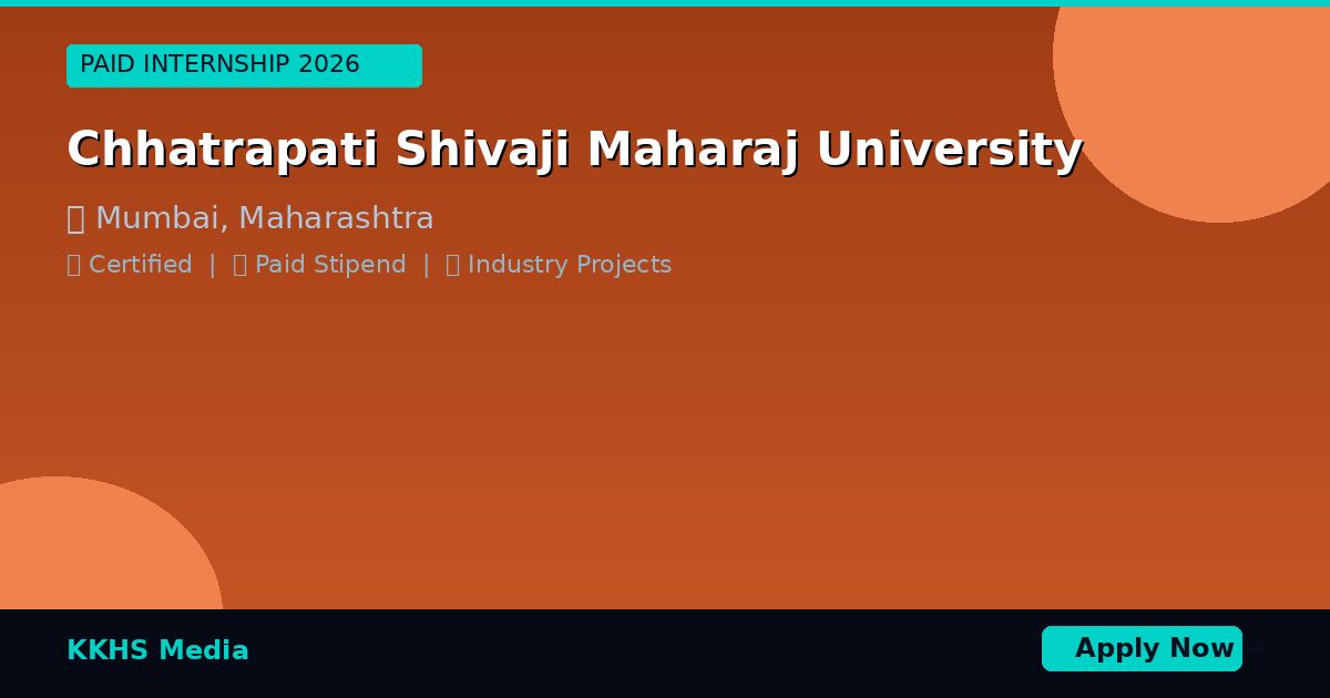 Internship for Chhatrapati Shivaji Maharaj University Students 2026