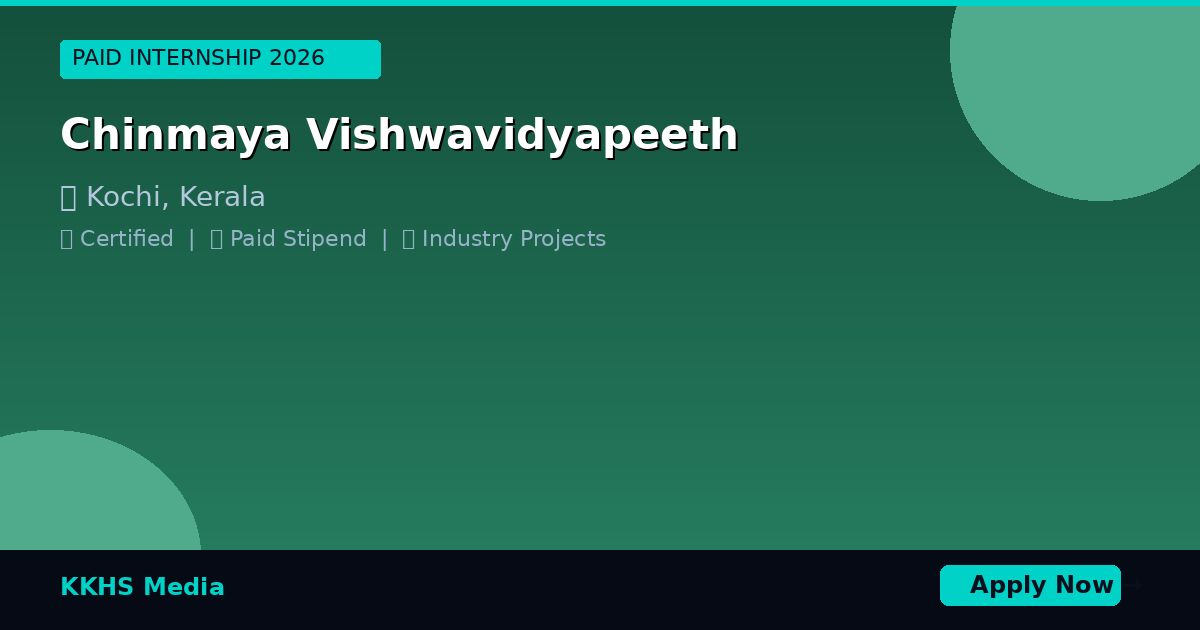 Internship for Chinmaya Vishwavidyapeeth Students 2026