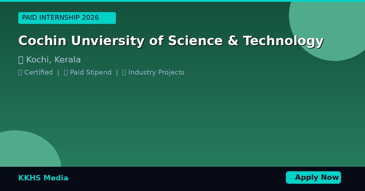 Internship for Cochin Unviersity of Science & Technology Students 2026
