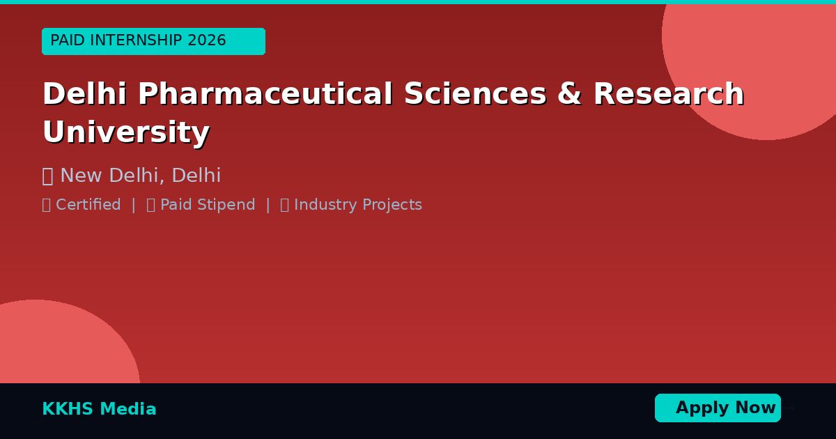 Internship for Delhi Pharmaceutical Sciences & Research University Students 2026