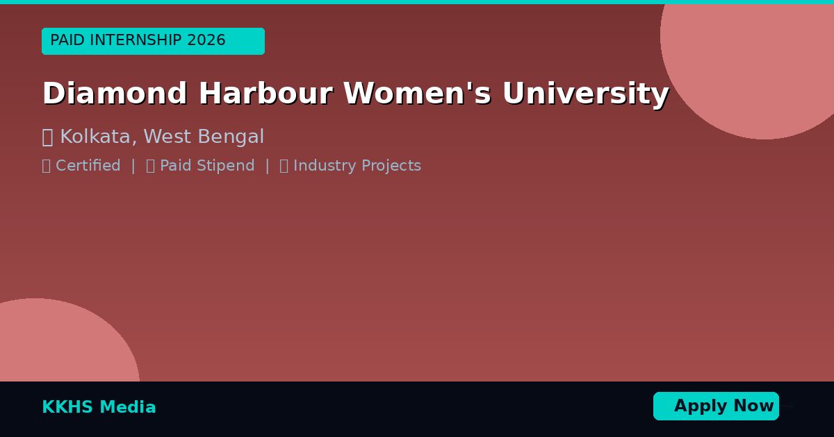 Internship for Diamond Harbour Women's University Students 2026