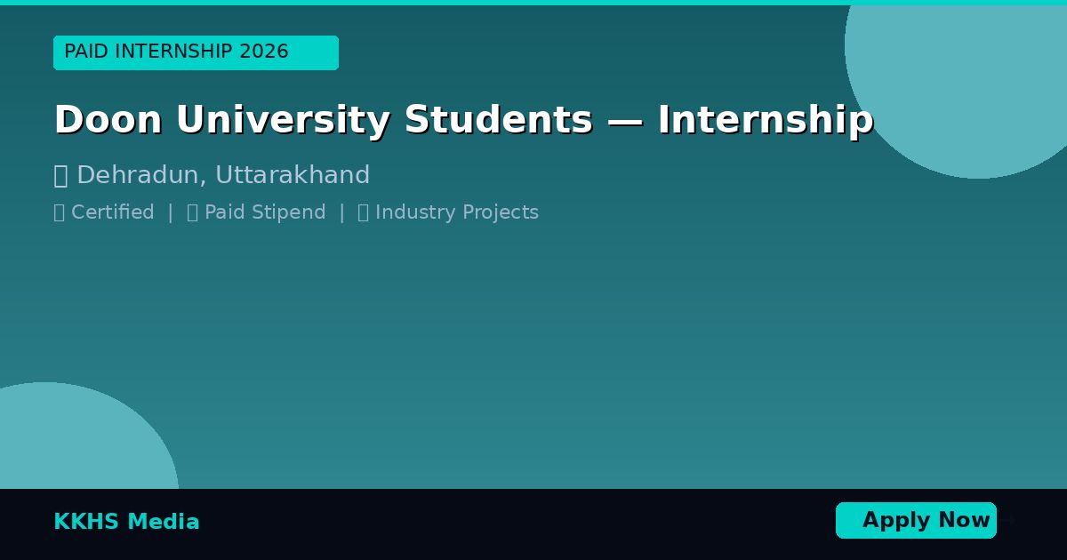 Doon University Students — Best Internship 2026 | Apply