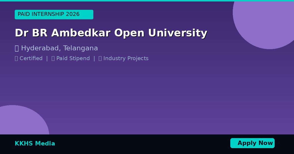 Internship for Dr BR Ambedkar Open University Students 2026