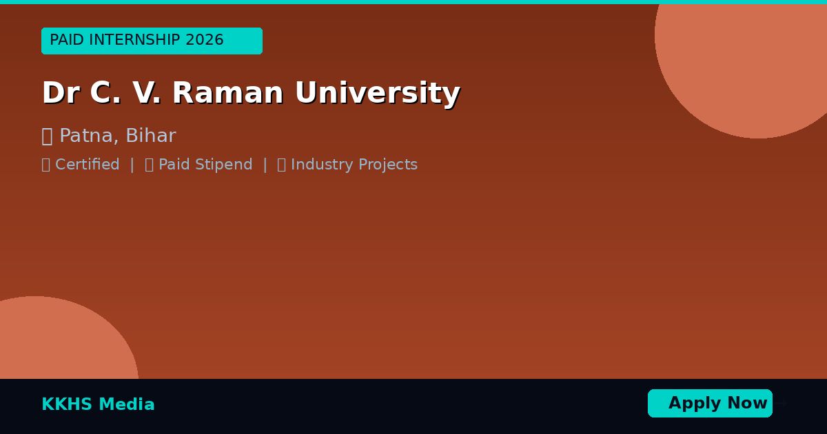 Internship for Dr C. V. Raman University Students 2026
