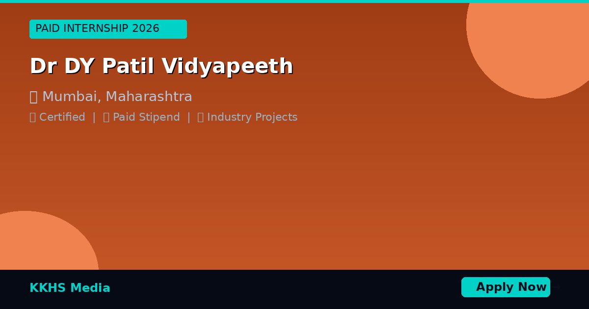 Internship for Dr DY Patil Vidyapeeth Students 2026 | Apply Now