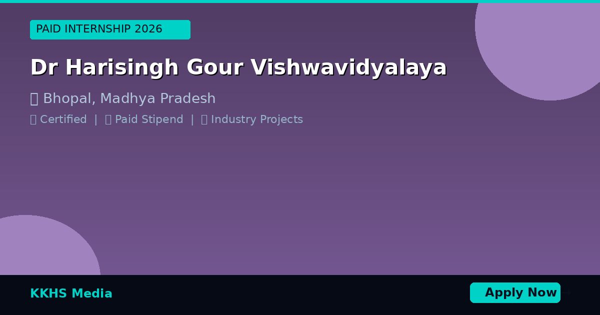 Internship for Dr Harisingh Gour Vishwavidyalaya Students 2026