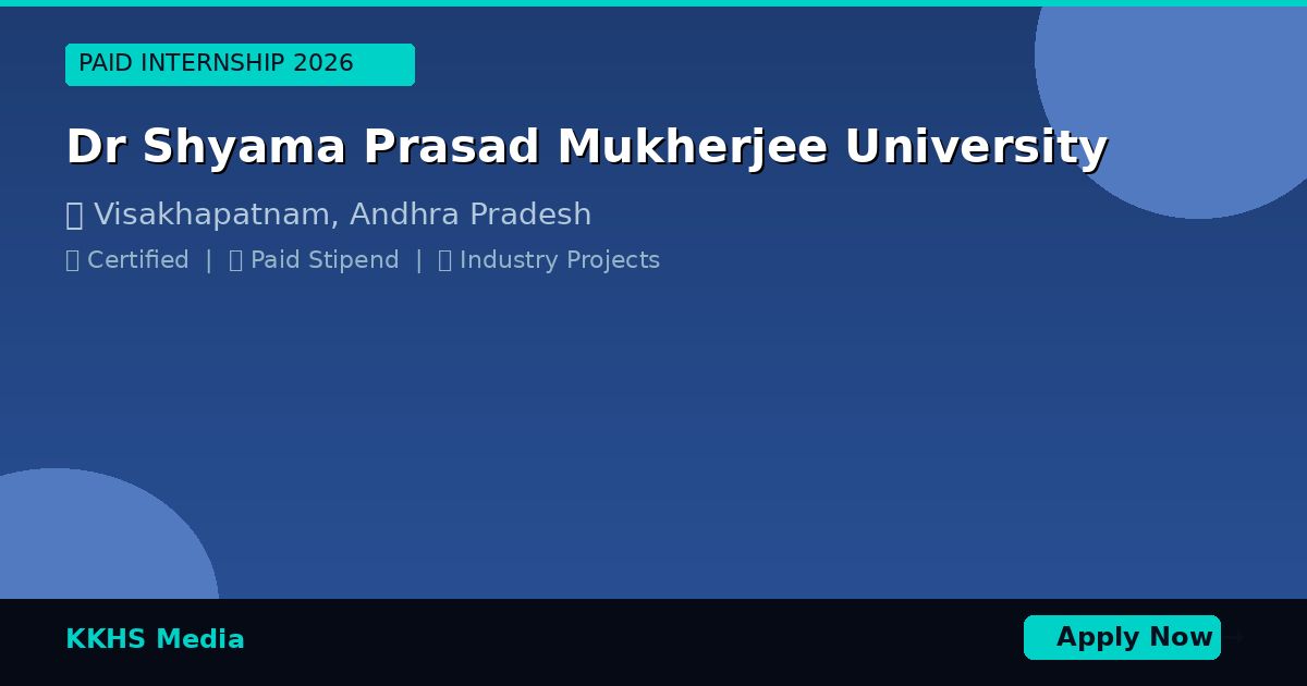 Internship for Dr Shyama Prasad Mukherjee University Students 2026