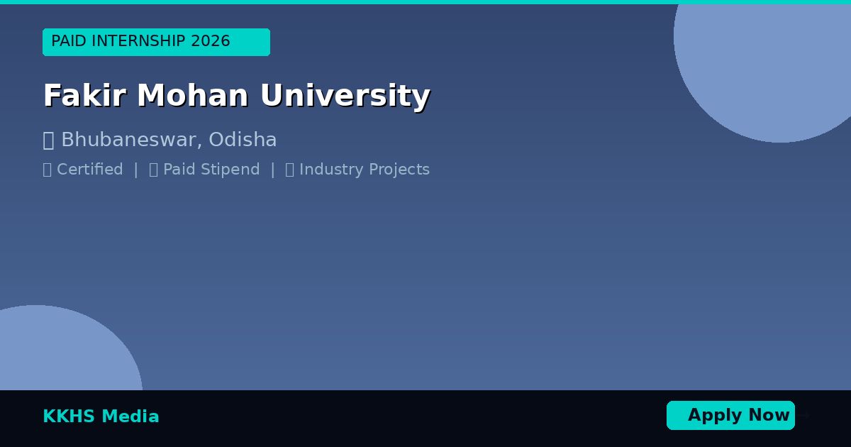 Internship for Fakir Mohan University Students 2026