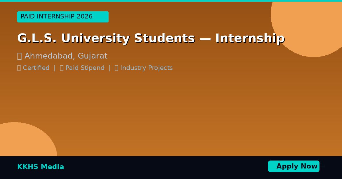 G.L.S. University Students — Best Internship 2026 | Apply