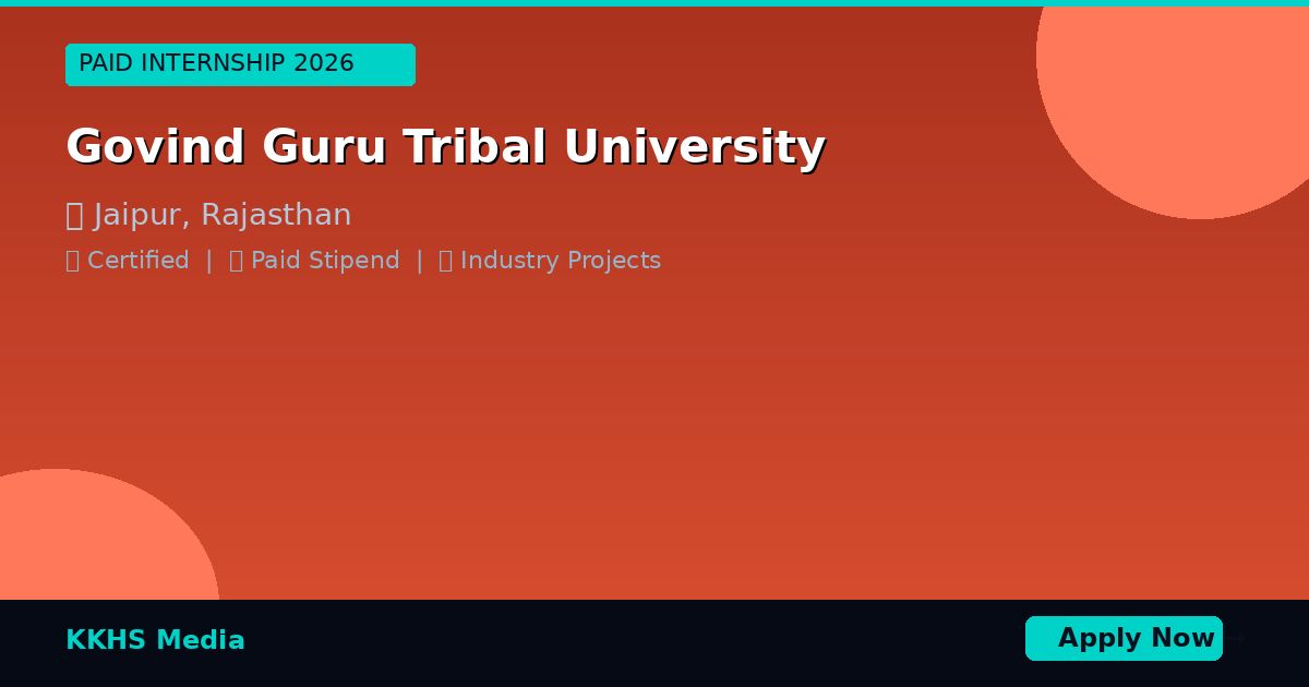 Internship for Govind Guru Tribal University Students 2026