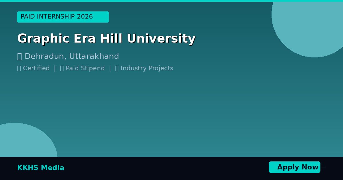 Internship for Graphic Era Hill University Students 2026