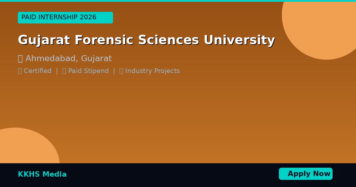 Internship for Gujarat Forensic Sciences University Students 2026