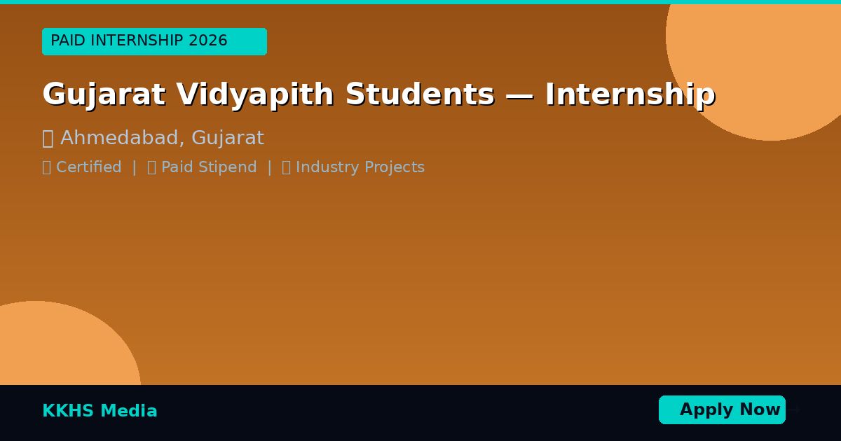 Gujarat Vidyapith Students — Best Internship 2026 | Apply