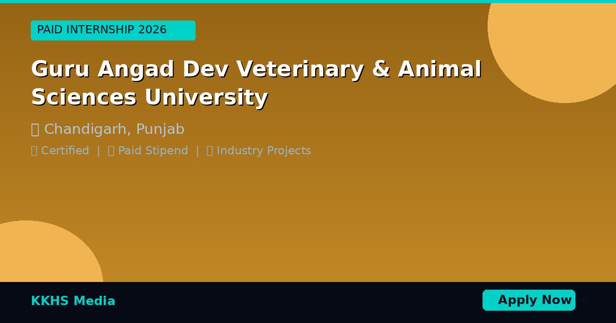 Internship for Guru Angad Dev Veterinary & Animal Sciences University Students 2026