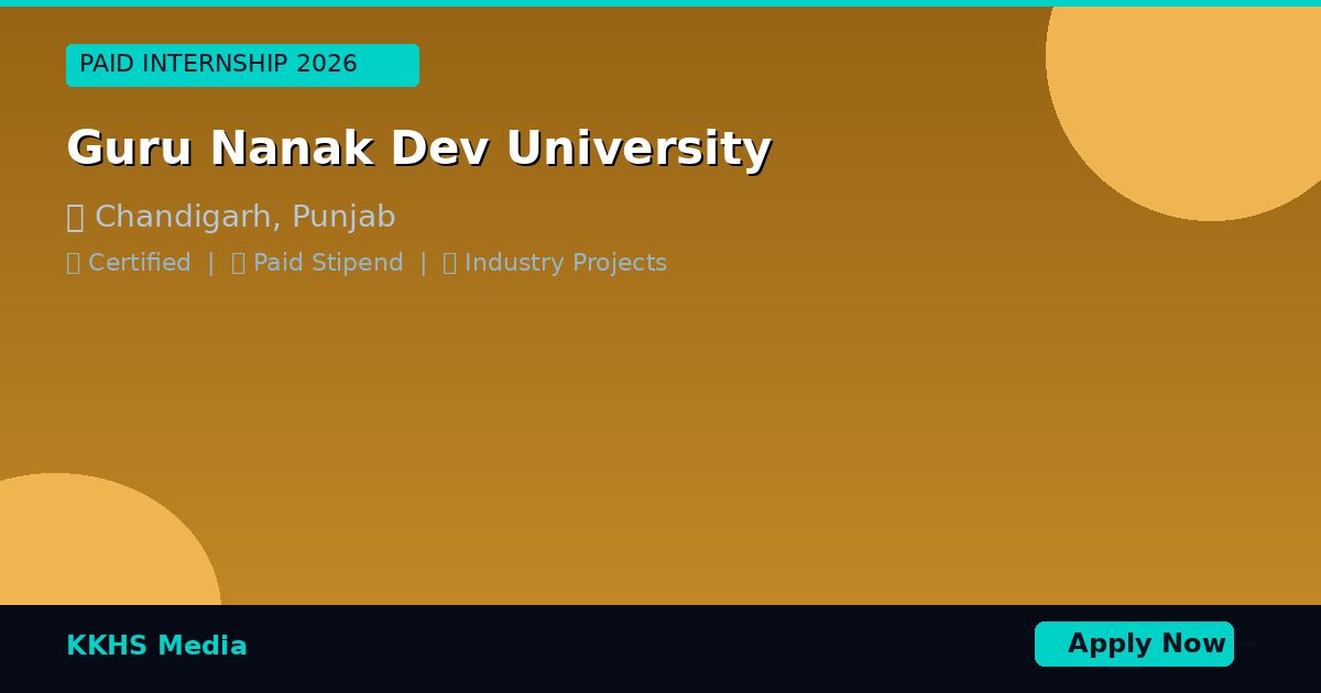 Internship for Guru Nanak Dev University Students 2026