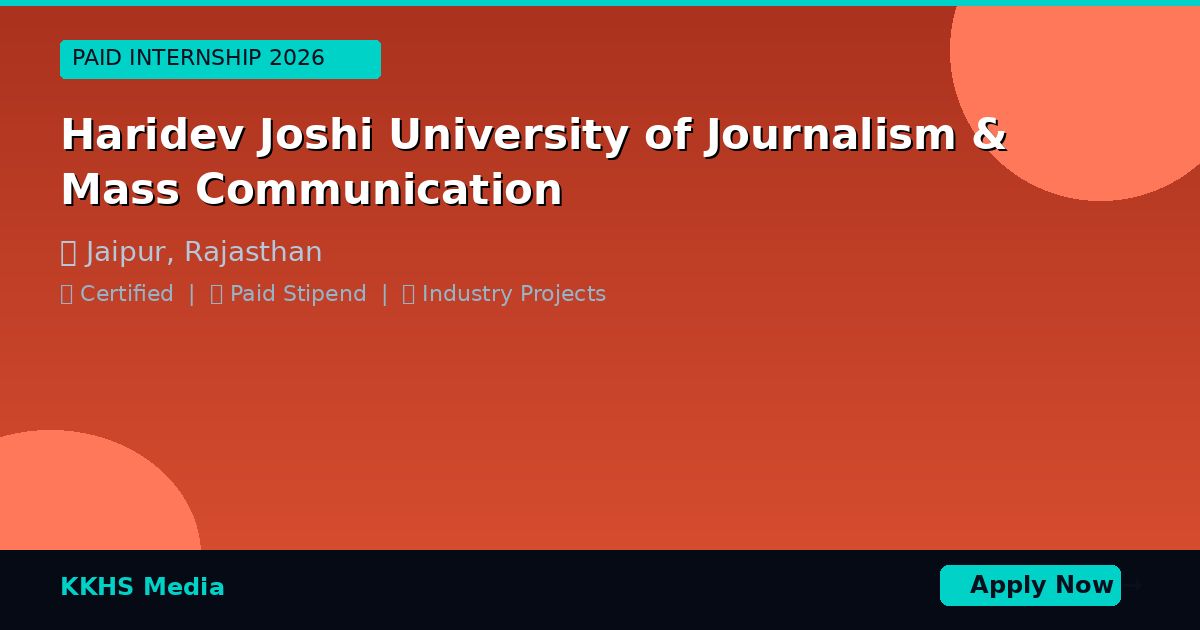 Internship for Haridev Joshi University of Journalism & Mass Communication Students 2026