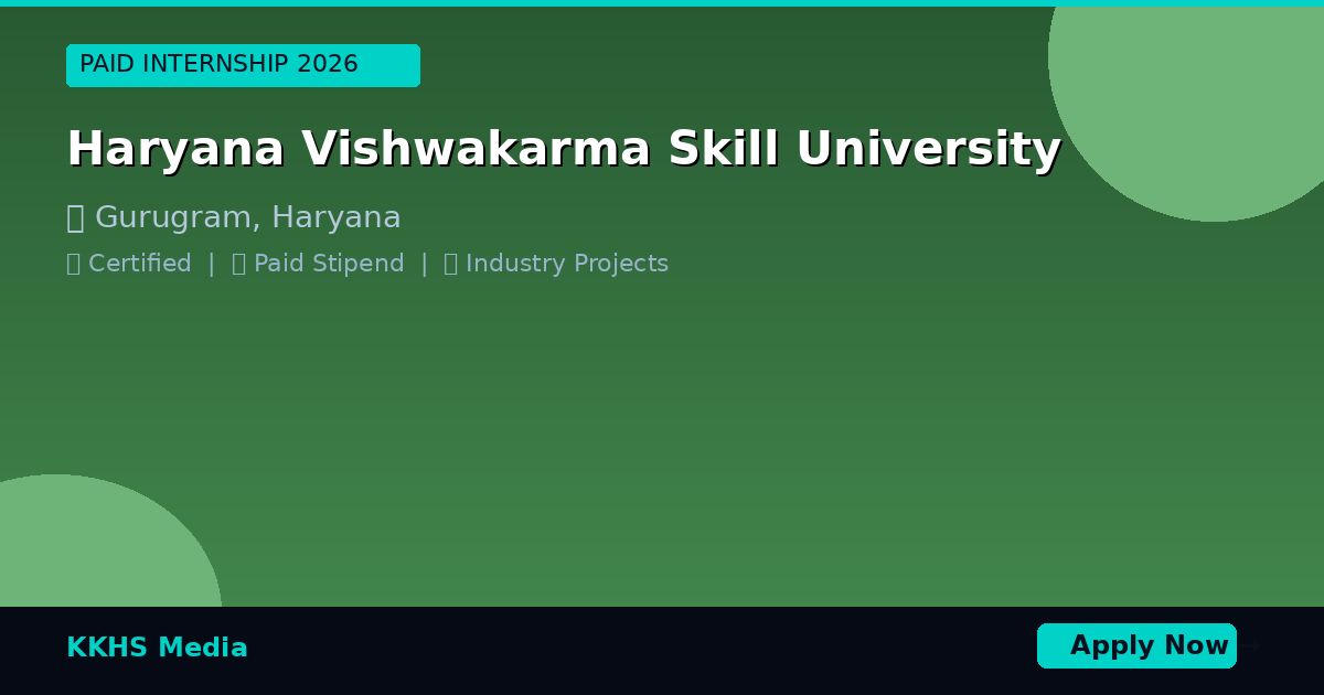 Internship for Haryana Vishwakarma Skill University Students 2026