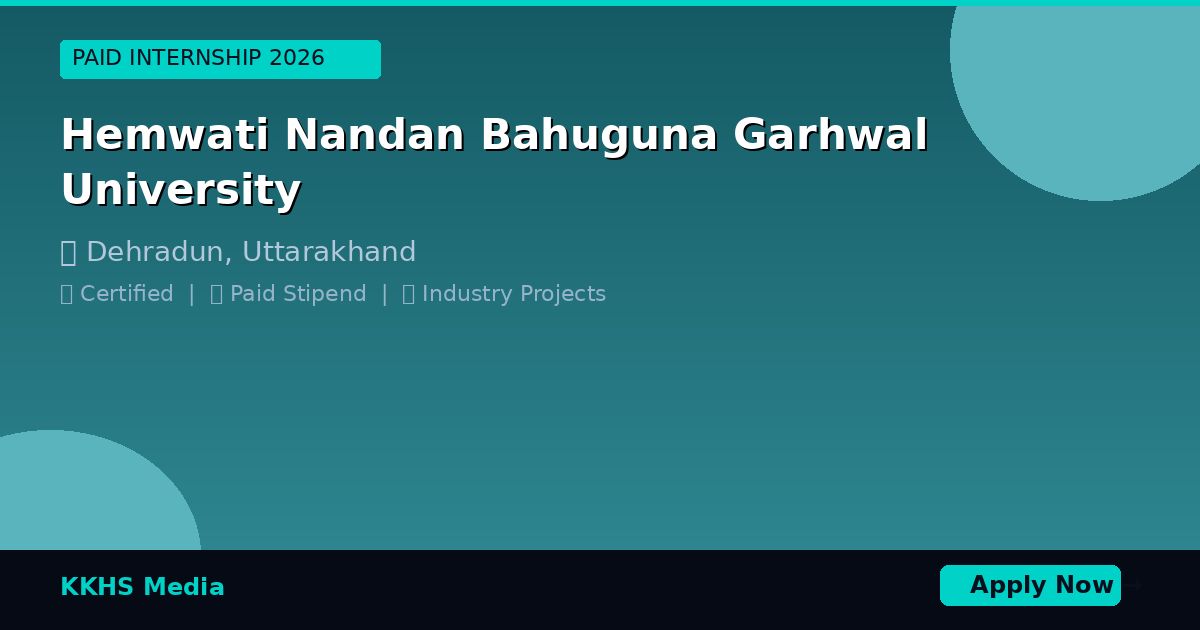Internship for Hemwati Nandan Bahuguna Garhwal University Students 2026