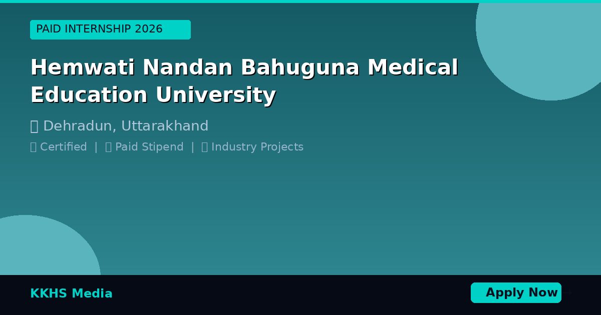 Internship for Hemwati Nandan Bahuguna Medical Education University Students 2026