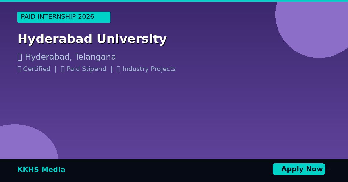 Paid Internship Near Hyderabad University 2026 | KKHS Media