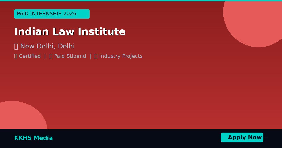 Top Internship Programs for Indian Law Institute Students 2026