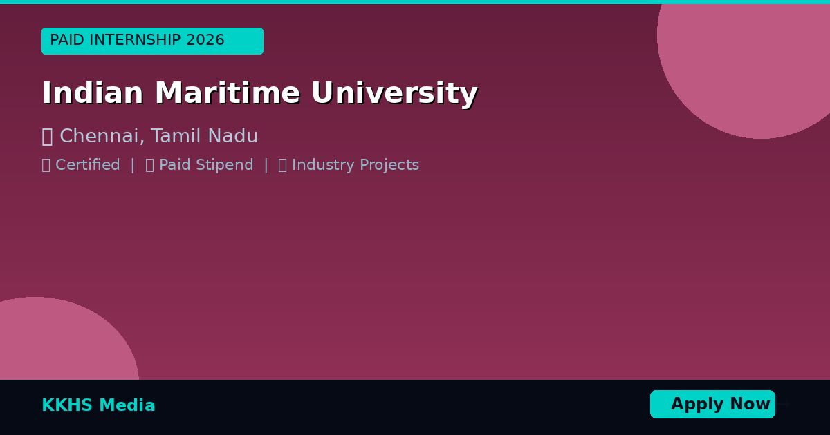 Internship for Indian Maritime University Students 2026