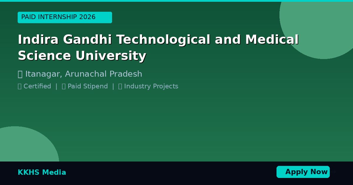 Internship for Indira Gandhi Technological and Medical Science University Students 2026