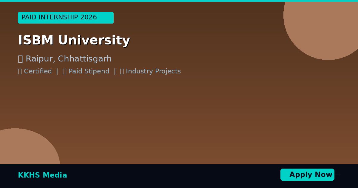 Internship for ISBM University Students 2026 | Apply Now