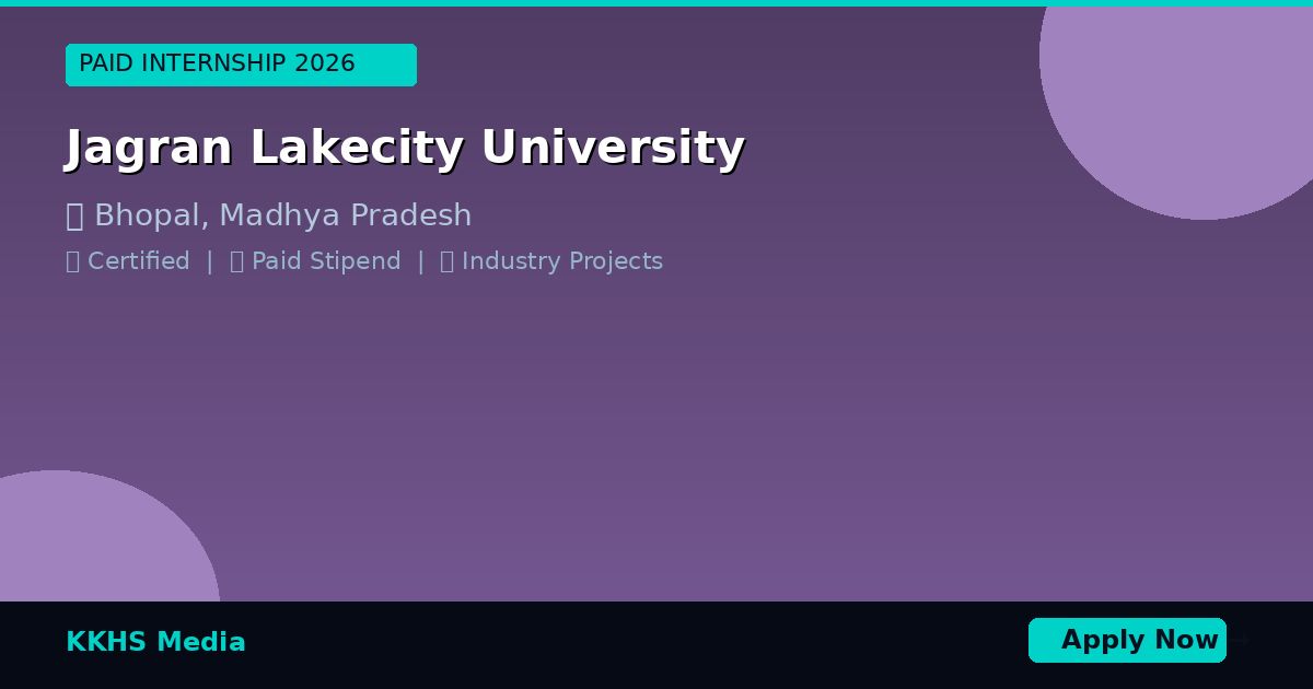 Internship for Jagran Lakecity University Students 2026