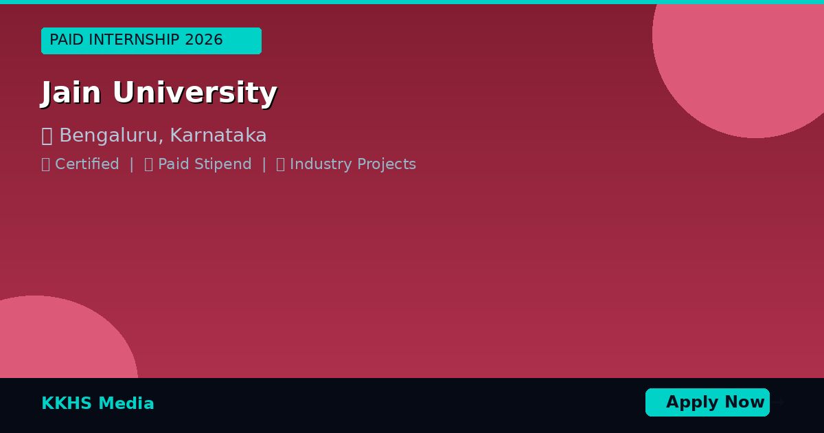 Internship for Jain University Students 2026 | Apply Now
