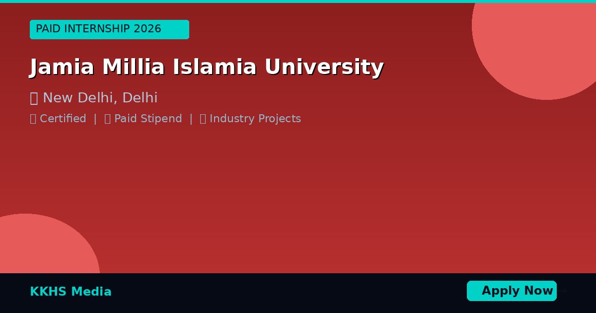 Internship for Jamia Millia Islamia University Students 2026